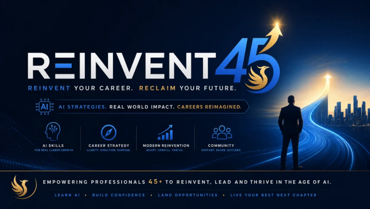 REINVENT 45 logo with practical AI strategies and career reinvention messaging